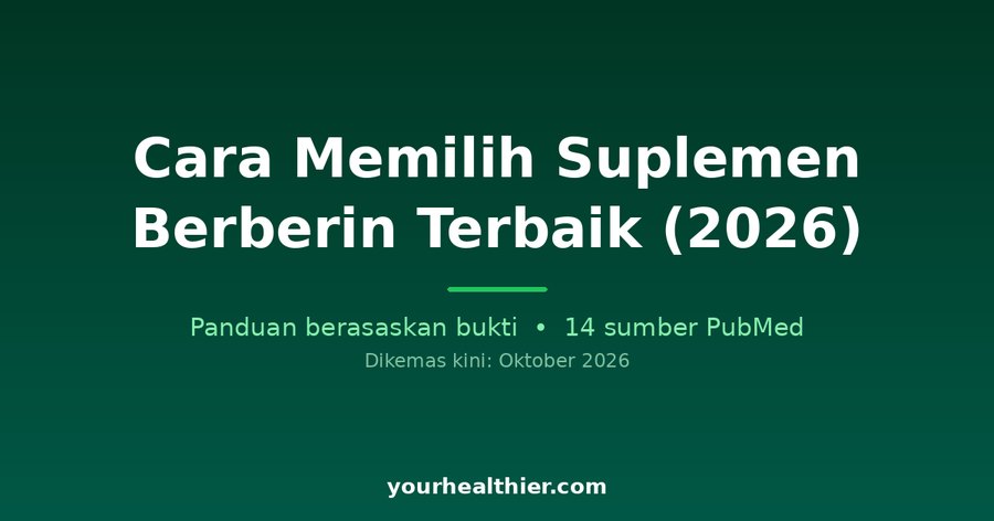 Cara Memilih Suplemen Berberin Terbaik (2026)