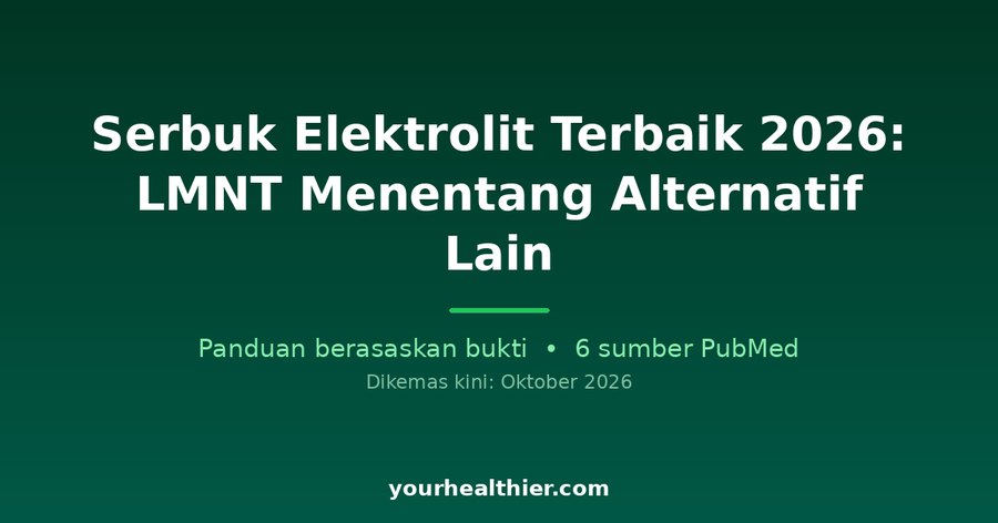 Serbuk Elektrolit Terbaik 2026: LMNT Menentang Alternatif Lain