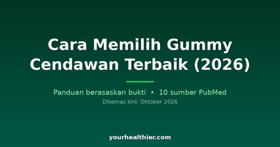 Cara Memilih Gummy Cendawan Terbaik (2026)