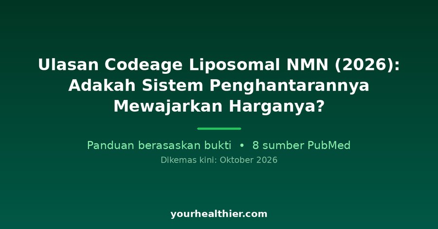 Ulasan Codeage Liposomal NMN (2026): Adakah Sistem Penghantarannya Mewajarkan Harganya?