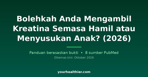 Bolehkah Anda Mengambil Kreatina Semasa Hamil atau Menyusukan Anak? (2026)