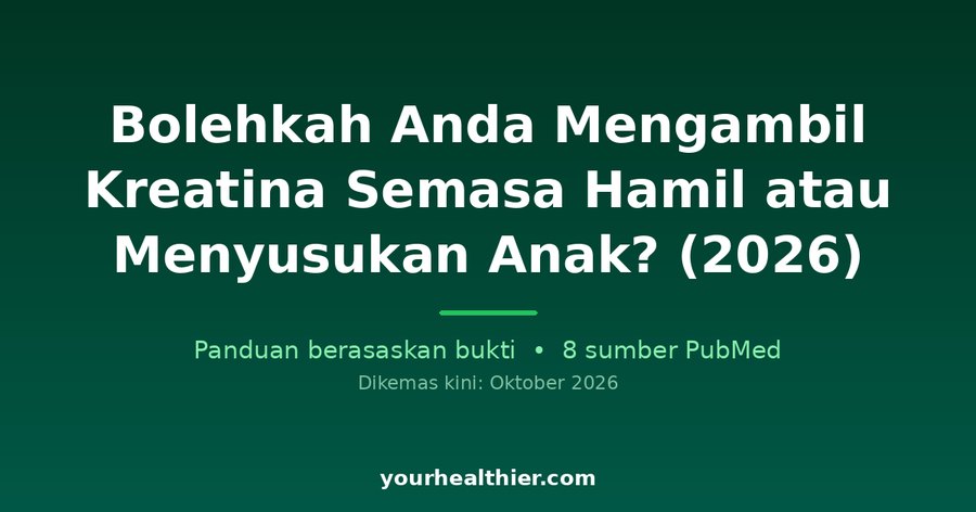 Bolehkah Anda Mengambil Kreatina Semasa Hamil atau Menyusukan Anak? (2026)