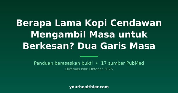 Berapa Lama Kopi Cendawan Mengambil Masa untuk Berkesan? Dua Garis Masa