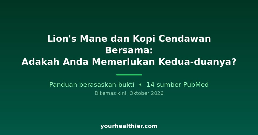 Lion’s Mane dan Kopi Cendawan Bersama: Adakah Anda Memerlukan Kedua-duanya?