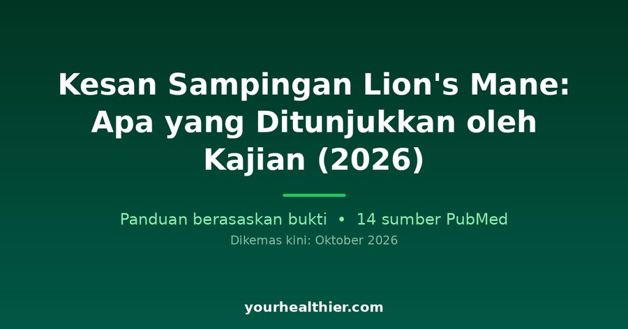 Kesan Sampingan Lion’s Mane: Apa yang Ditunjukkan oleh Kajian (2026)