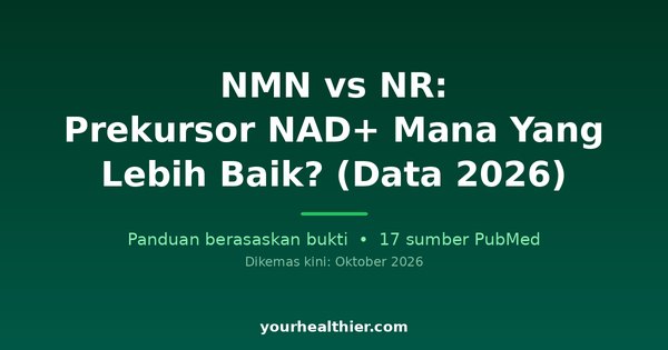 NMN vs NR: Prekursor NAD+ Mana Yang Lebih Baik? (Data 2026)