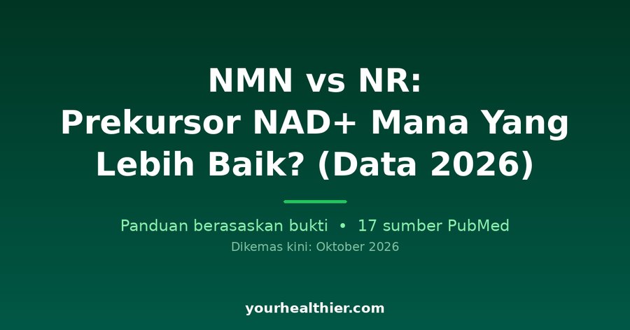 NMN vs NR: Prekursor NAD+ Mana Yang Lebih Baik? (Data 2026)