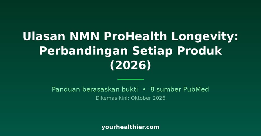 Ulasan NMN ProHealth Longevity: Perbandingan Setiap Produk (2026)