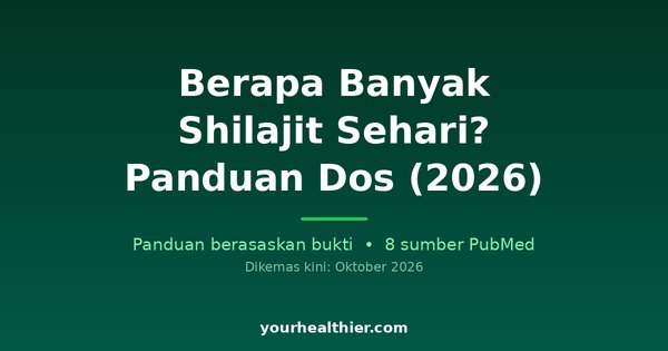 Berapa Banyak Shilajit Sehari? Panduan Dos (2026)