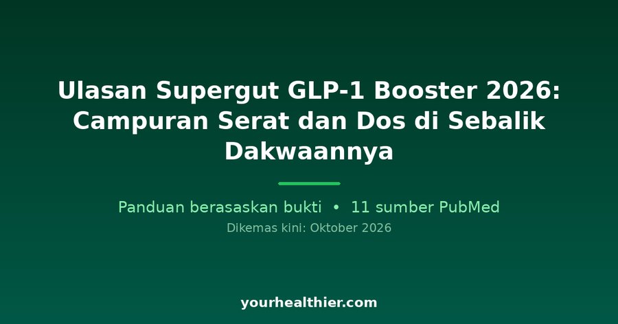 Ulasan Supergut GLP-1 Booster 2026: Campuran Serat dan Dos di Sebalik Dakwaannya